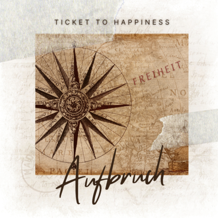 CD - Aufbruch - Ticket to Happiness